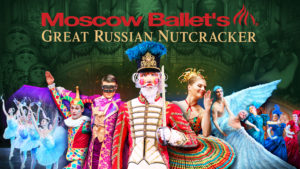 Moscow Ballet presents THE NUTCRACKER