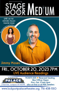 Stage Door Medium Live! With Jimmy Moses